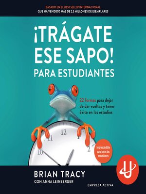 cover image of ¡Trágate ese sapo! Para estudiantes